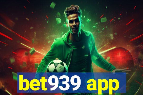 bet939 app